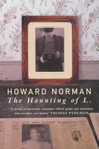 The Haunting of L by Howard Norman - USED