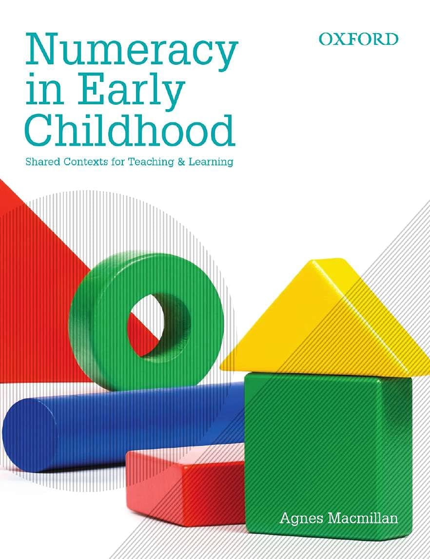 Numeracy in Early Childhood: Shared Contexts For Teaching And Learning by Agnes Macmillan - USED