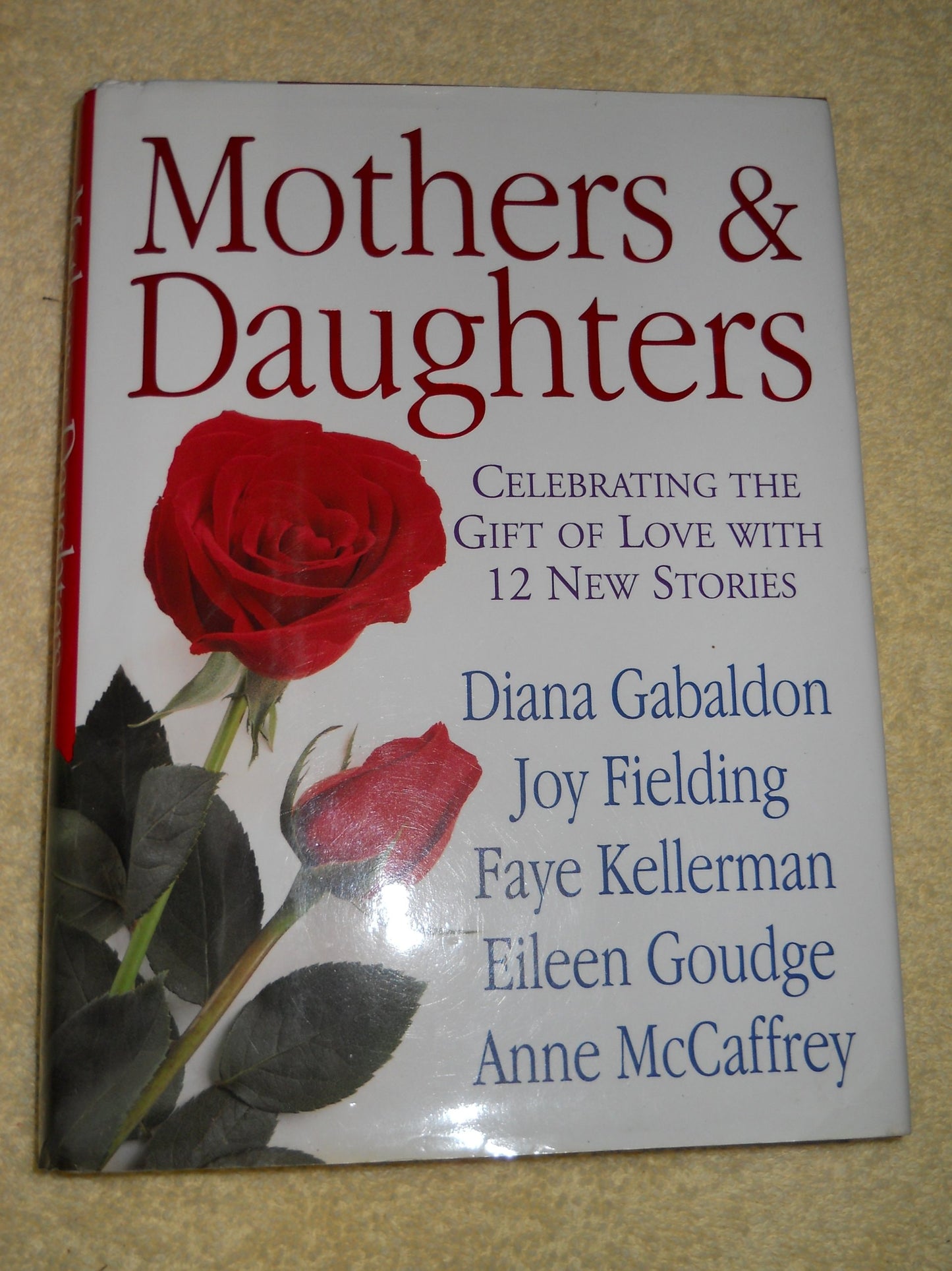 Mothers and Daughters Celebrating the Gift of Love with 12 New Stories by Jill M. Morgan