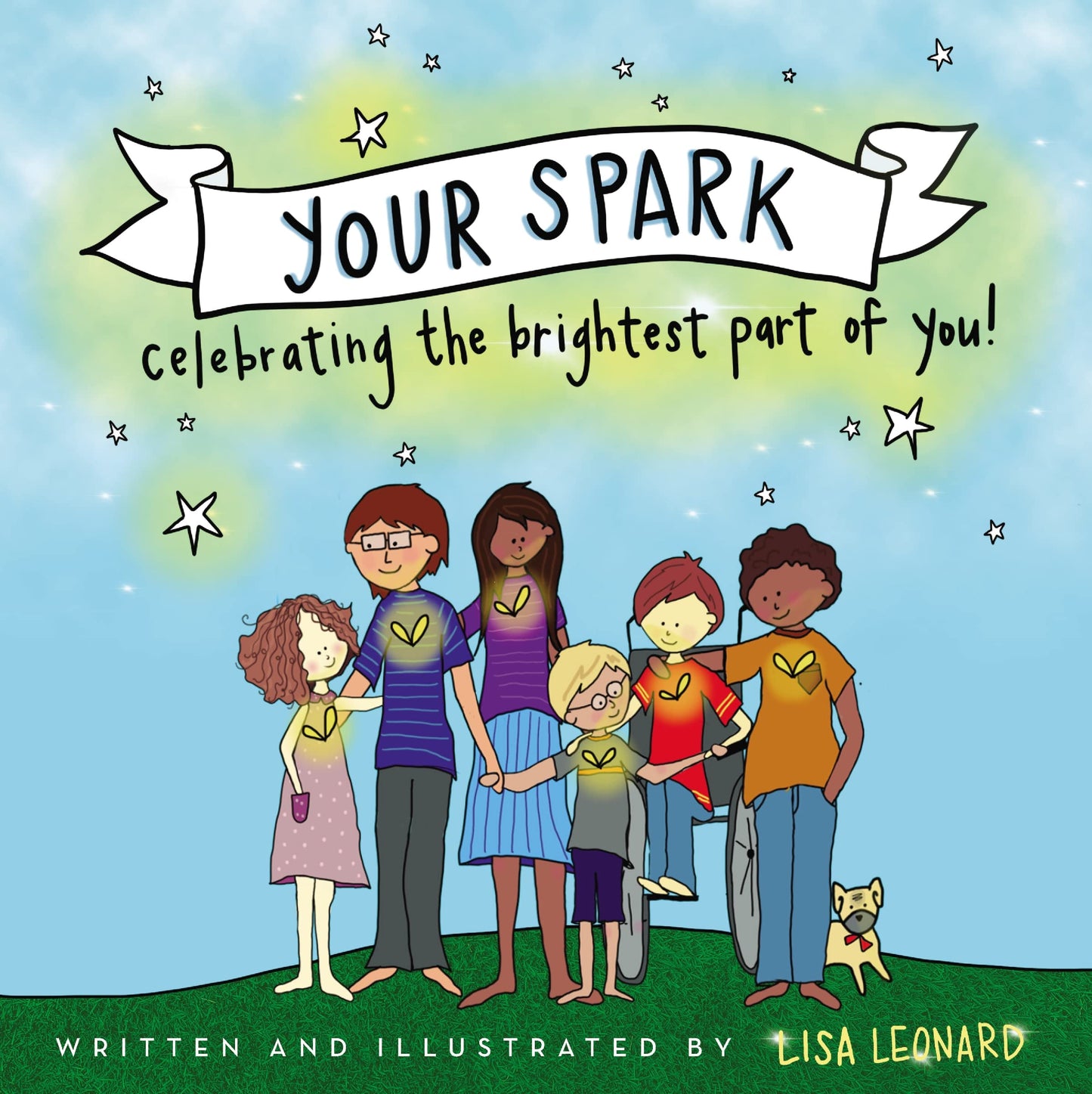 Your Spark Celebrating the Brightest Part of You! by Lisa Leonard