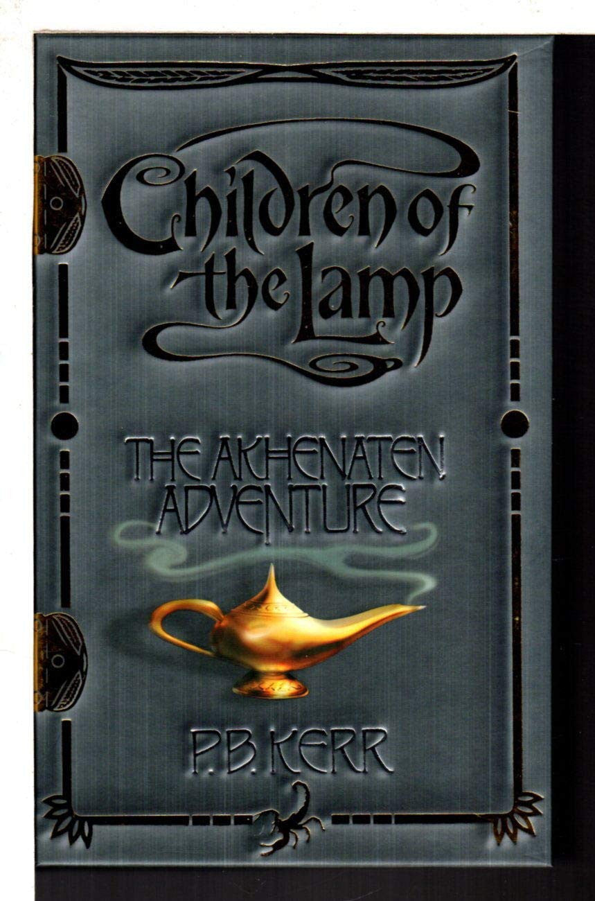 Children of the Lamp The Akhenaten Adventure by Philip Kerr - USED