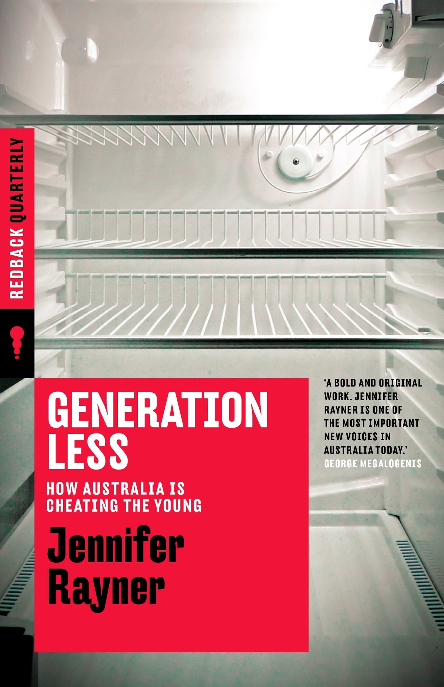 Generation Less How Australia is Cheating the Young by Jennifer Rayner