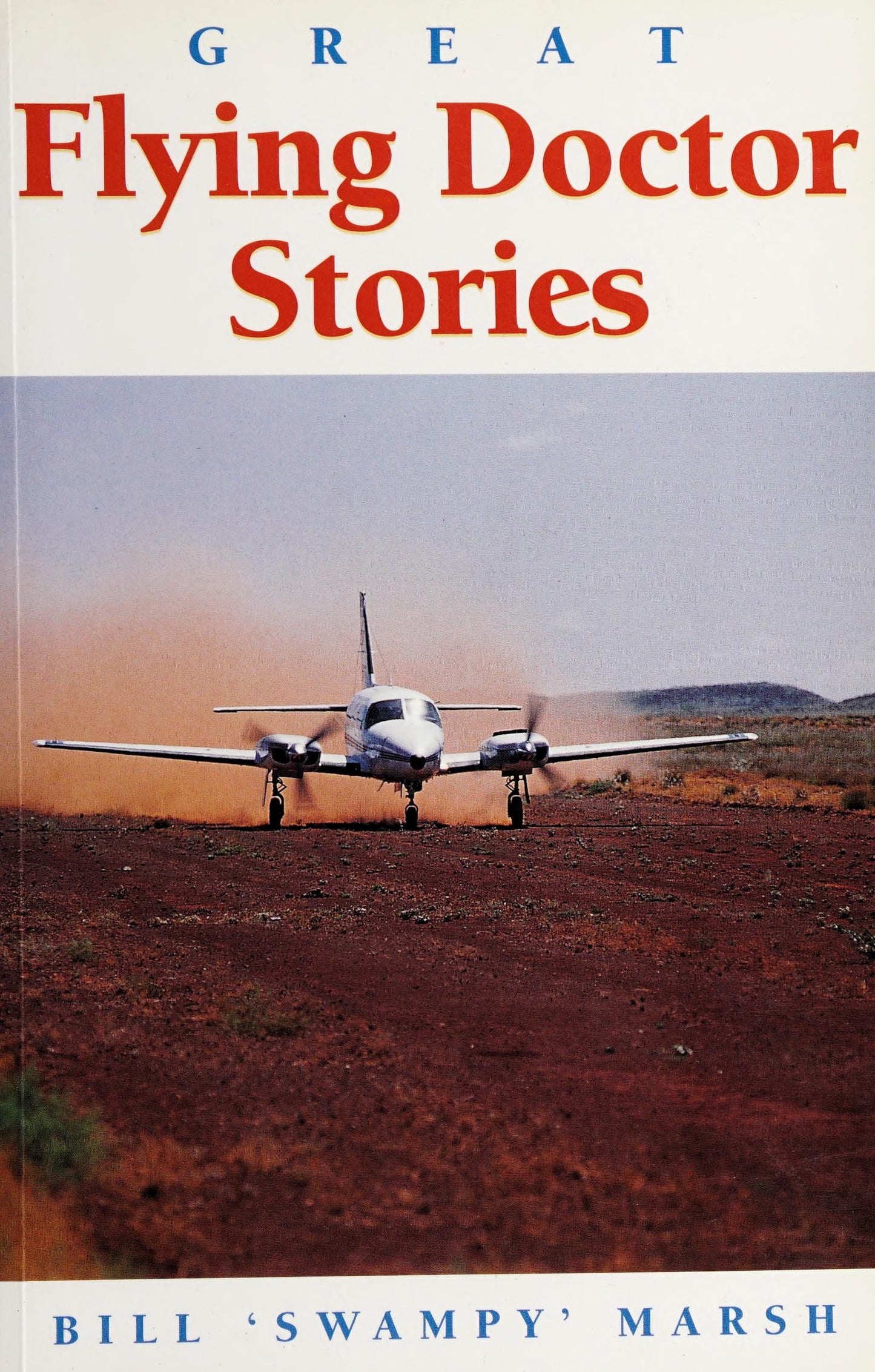 Great Flying Doctor Stories by Bill Marsh - USED