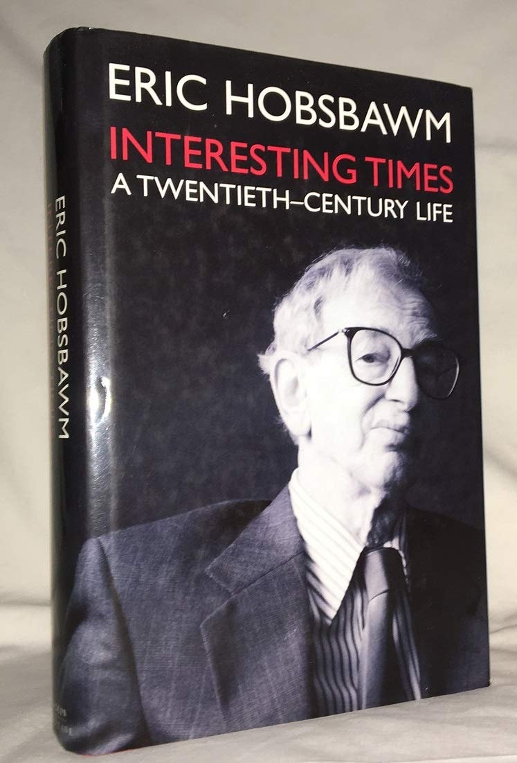Interesting Times: A Twentieth-Century Life by Eric Hobsbawm - USED