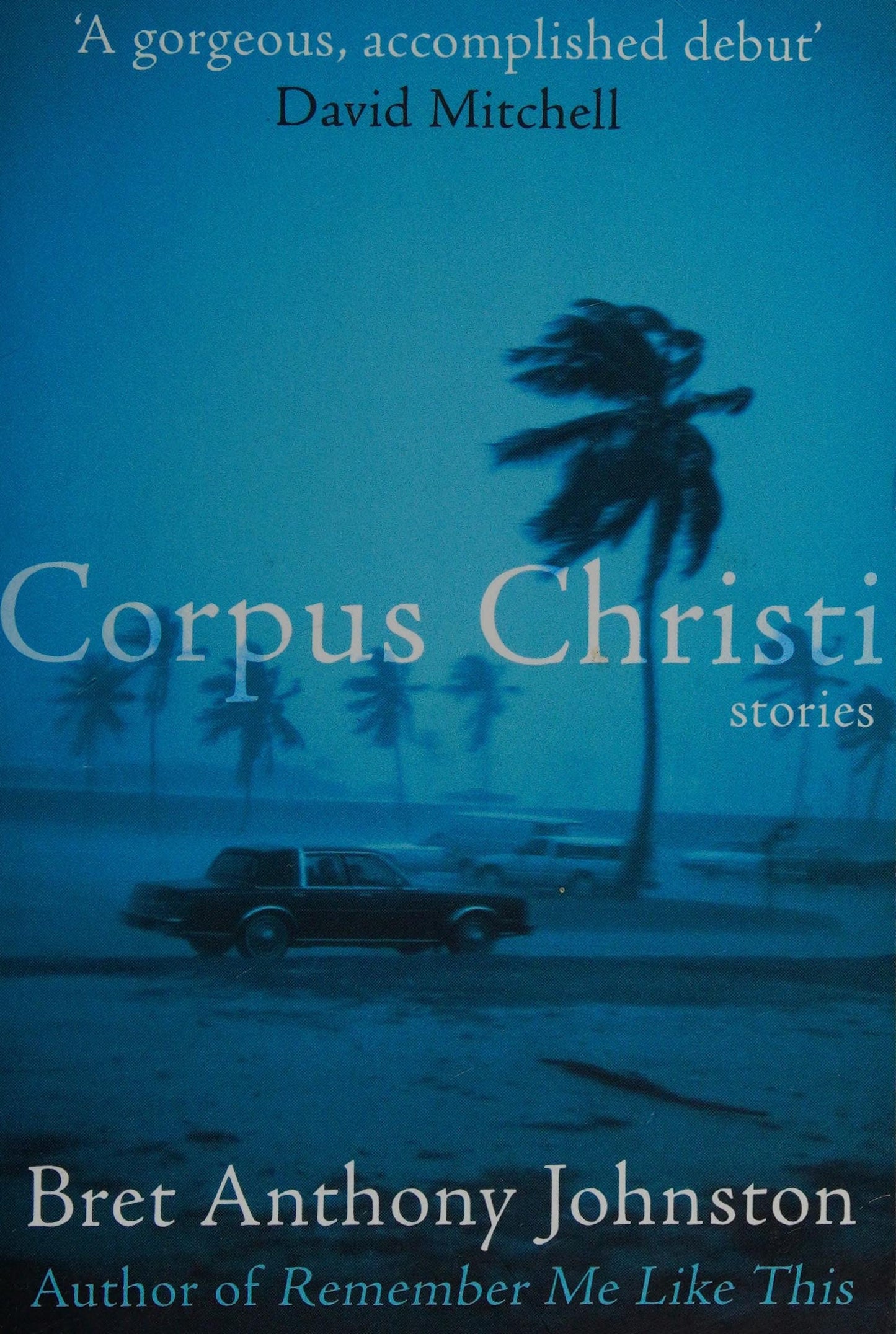 Corpus Christi by Bret Anthony Johnston