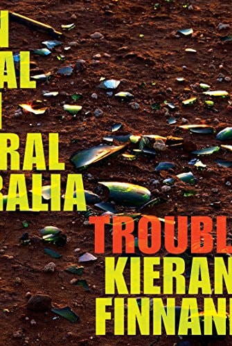 Trouble On Trial in Central Australia by Kieran Finnane