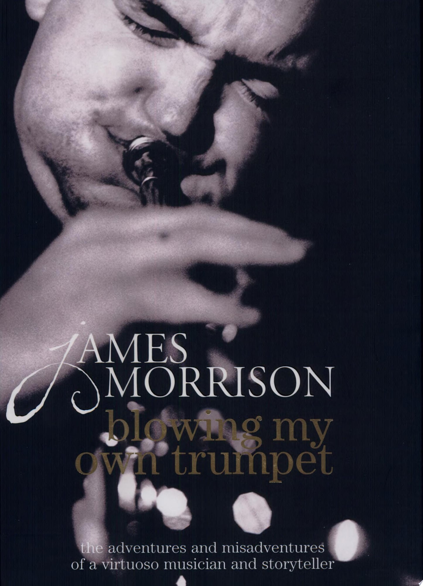 Blowing My Own Trumpet by James Morrison - USED