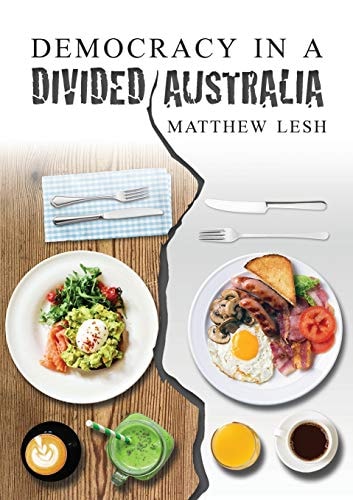Democracy in a Divided Australia by Matthew Lesh