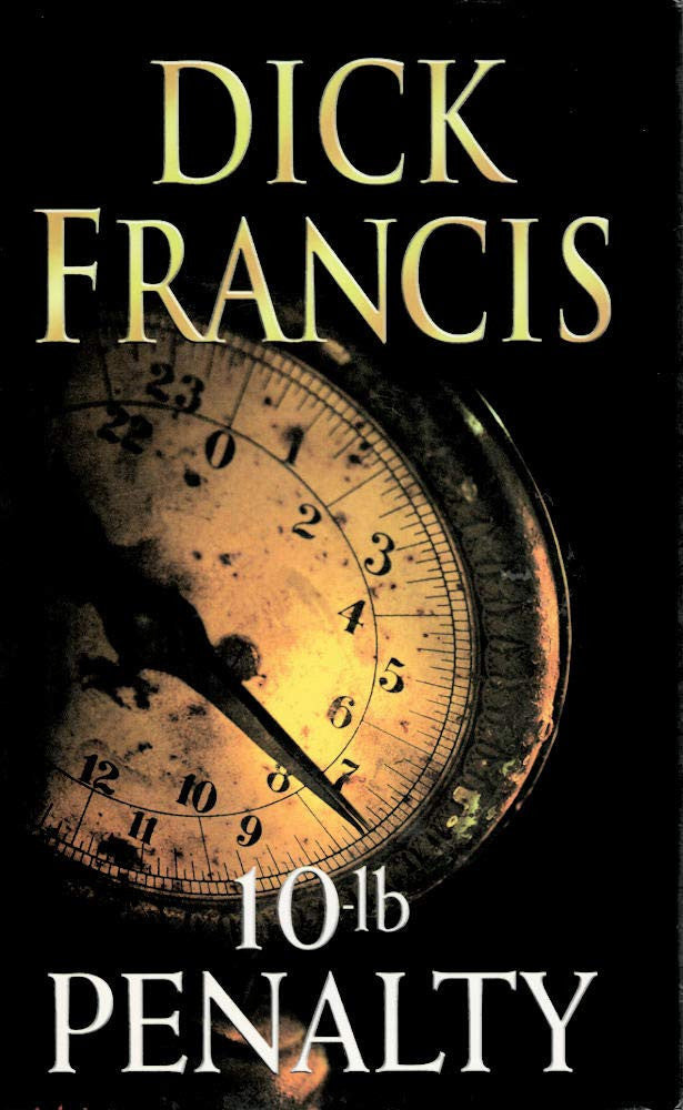 10 Lb Penalty by Francis, Dick - USED