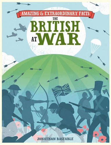 The British at War by Jonathan Bastable