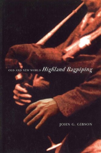 Old and New World Highland Bagpiping by John G. Gibson - USED