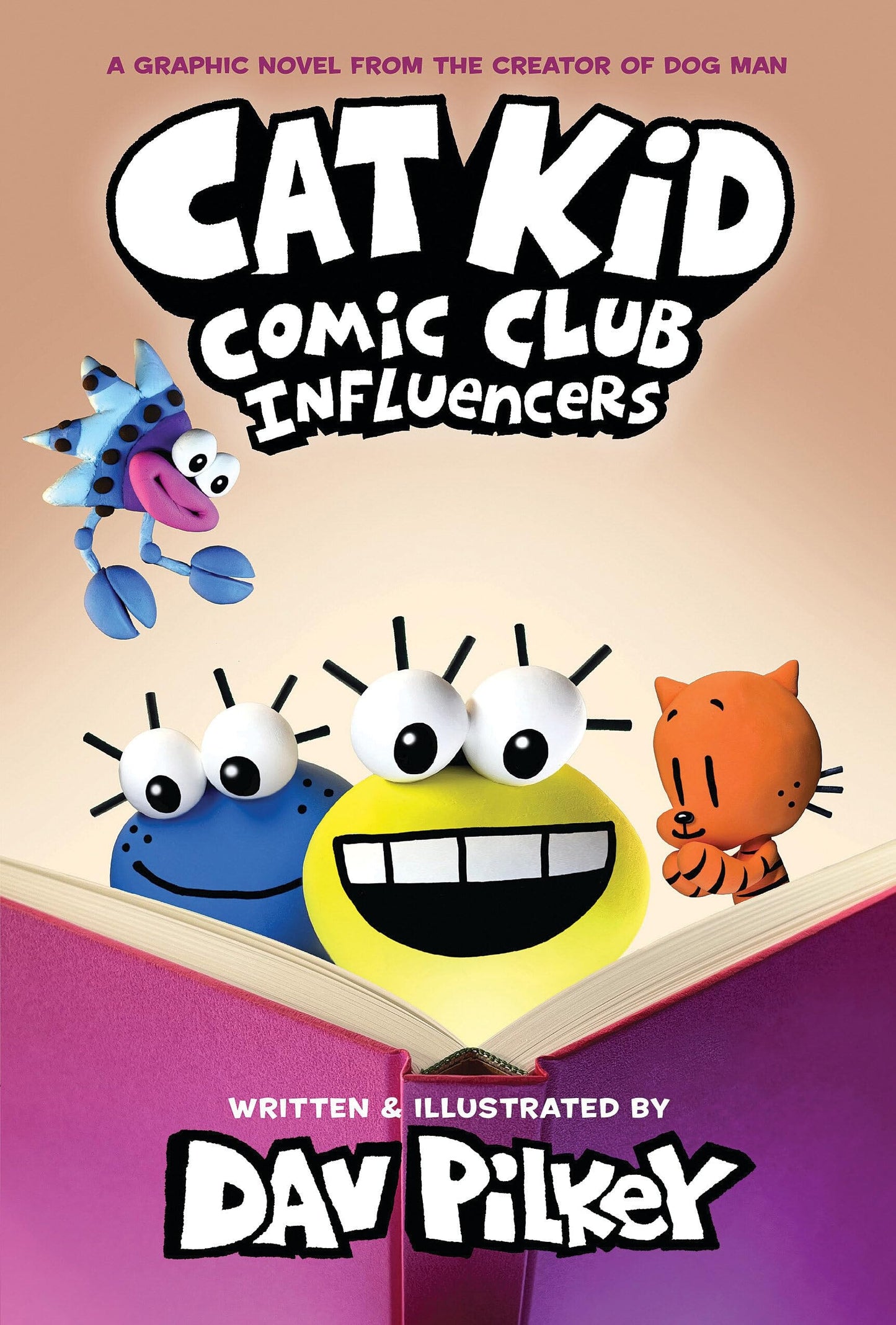 Cat Kid Comic Club Influencers A Graphic Novel from the Creator of Dog Man by Dav Pilkey