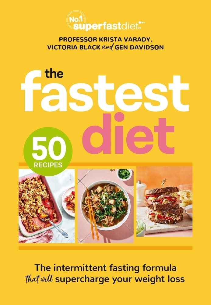 The Fastest Diet Supercharge Your Weight Loss with the 4:3 Intermittent Fasting Plan by Victoria Black,Davidson,Krista Varady
