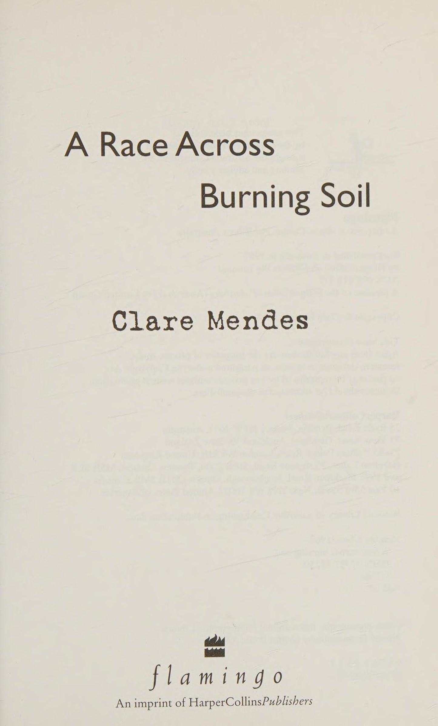 A Race Across Burning Soil by Clare Mendes