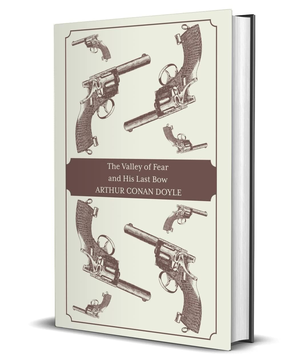 The Valley Of Fear & His Last Bow by Arthur Conan Doyle