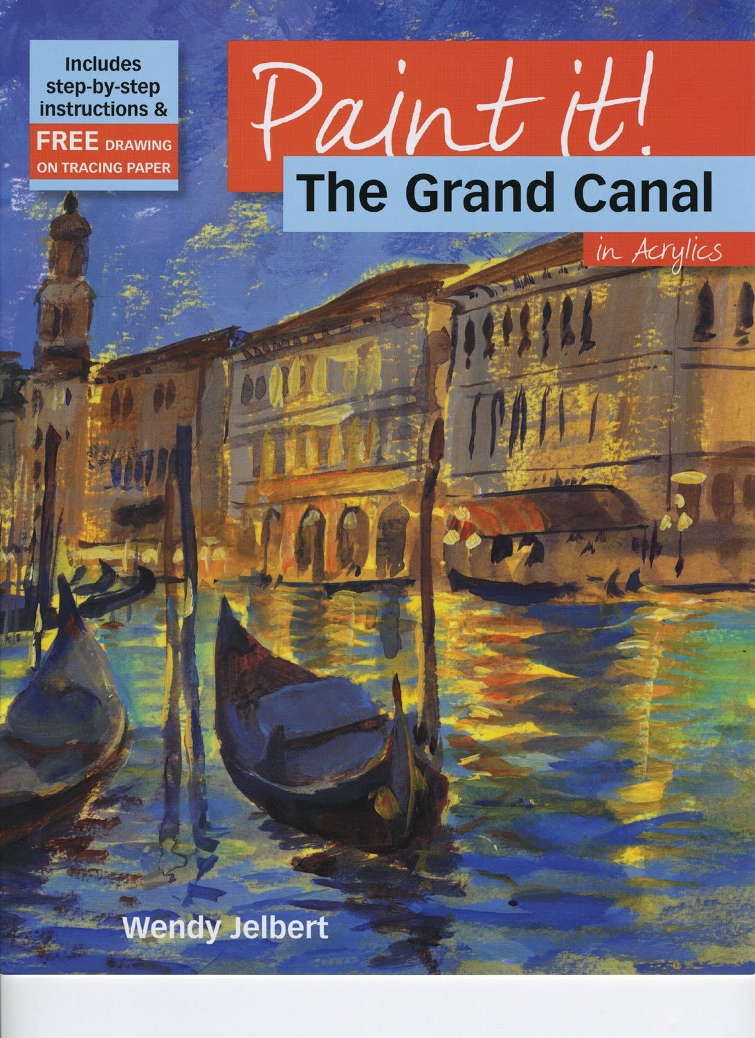 Paint It Grand Canal in Acrylics by Wendy Jelbert