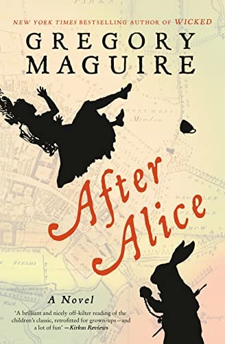 After Alice by Gregory Maguire - USED