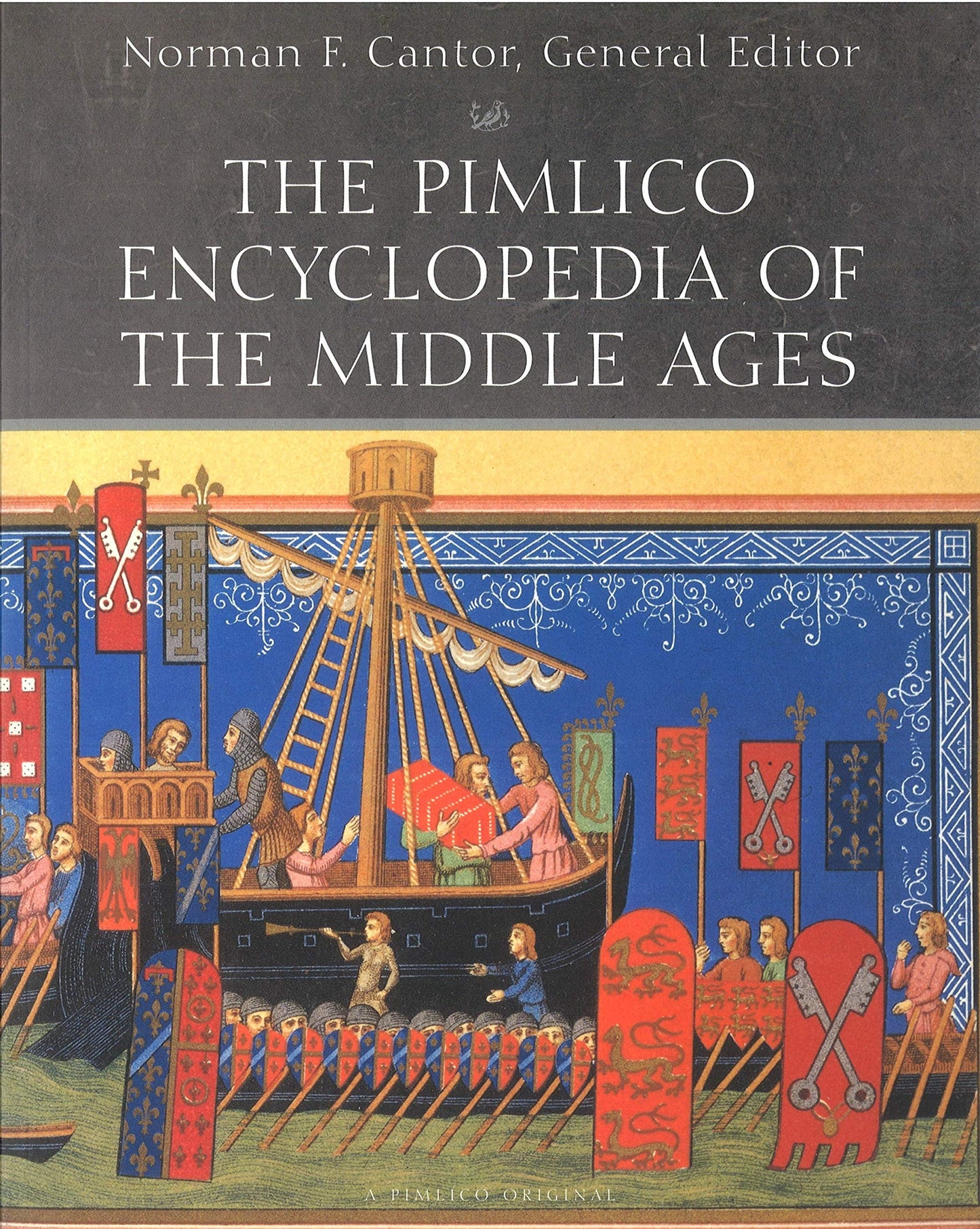 The Pimlico Encyclopedia of the Middle Ages by Norman F. Cantor - USED
