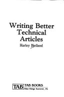 Writing Better Technical Articles by Harley Bjelland