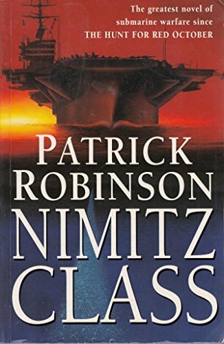 Nimitz Class by Patrick Robinson - USED