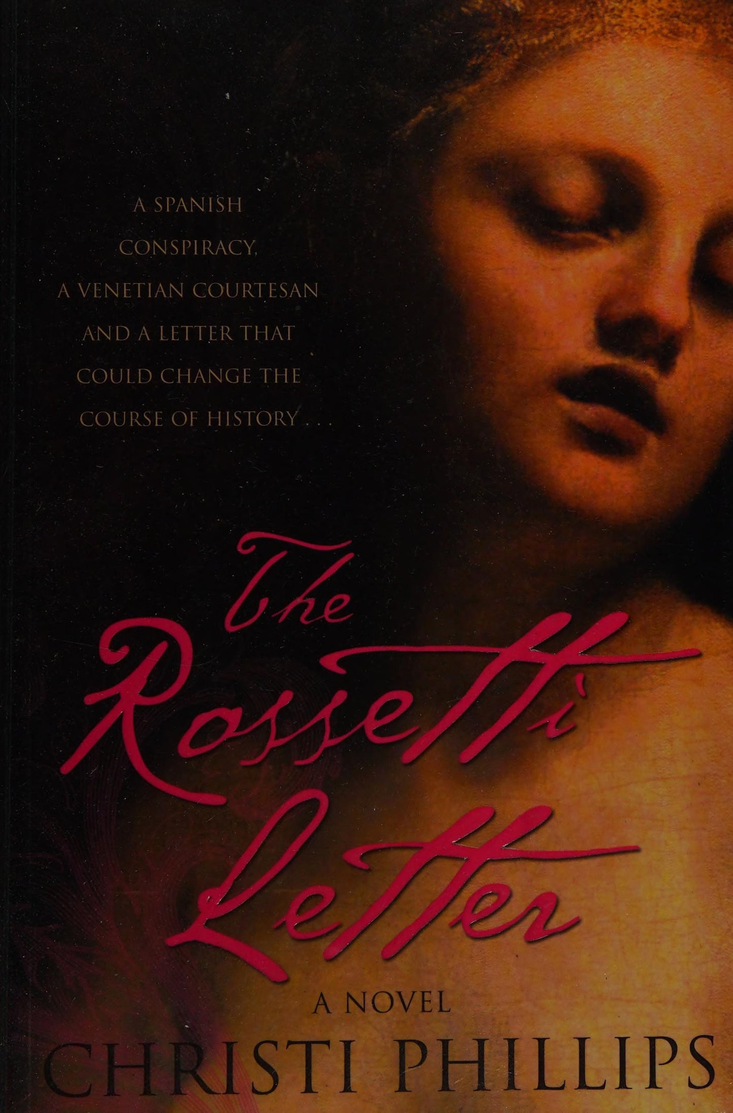 The Rossetti Letter by Christi Phillips - USED