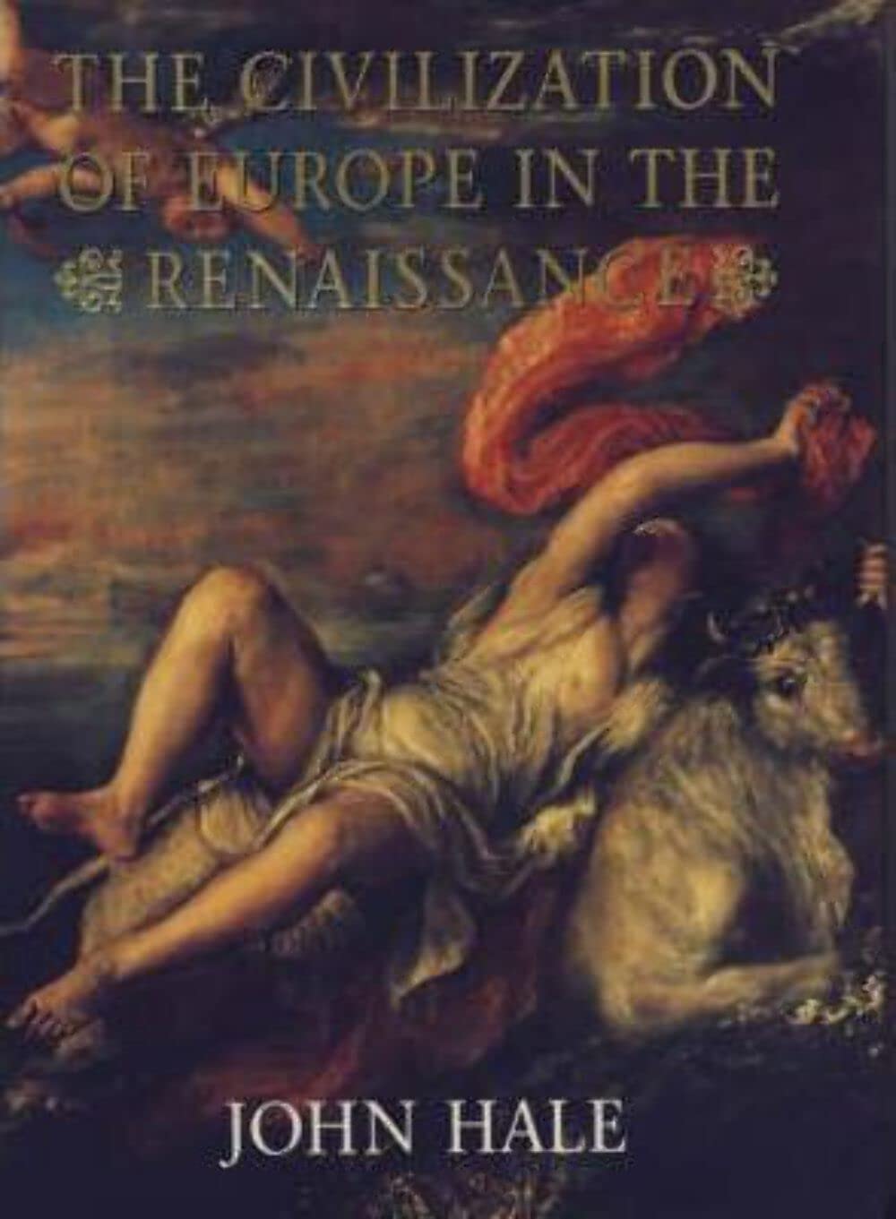 The Civilization of Europe in the Renaissance - USED