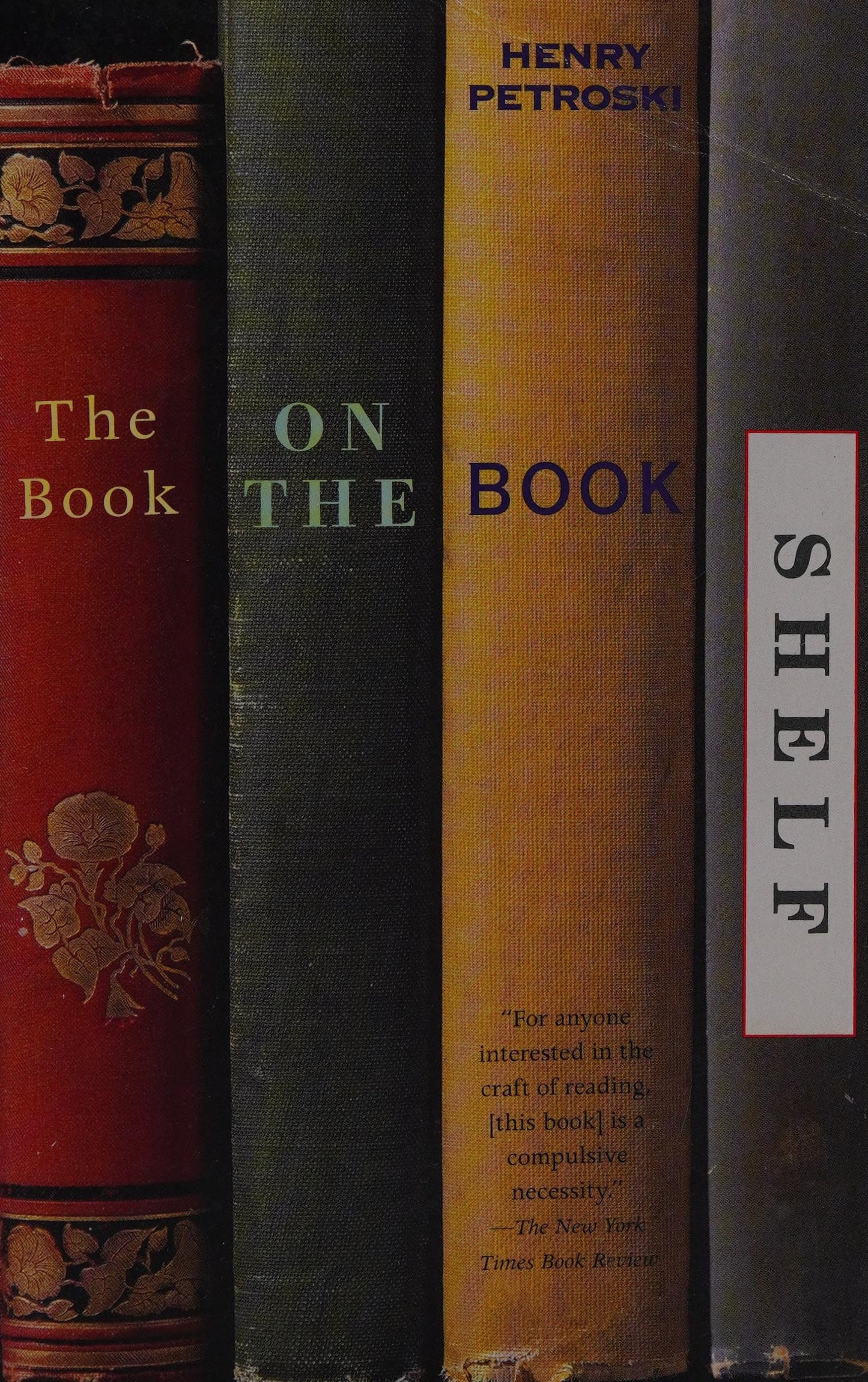 The Book on the Bookshelf by Henry Petroski