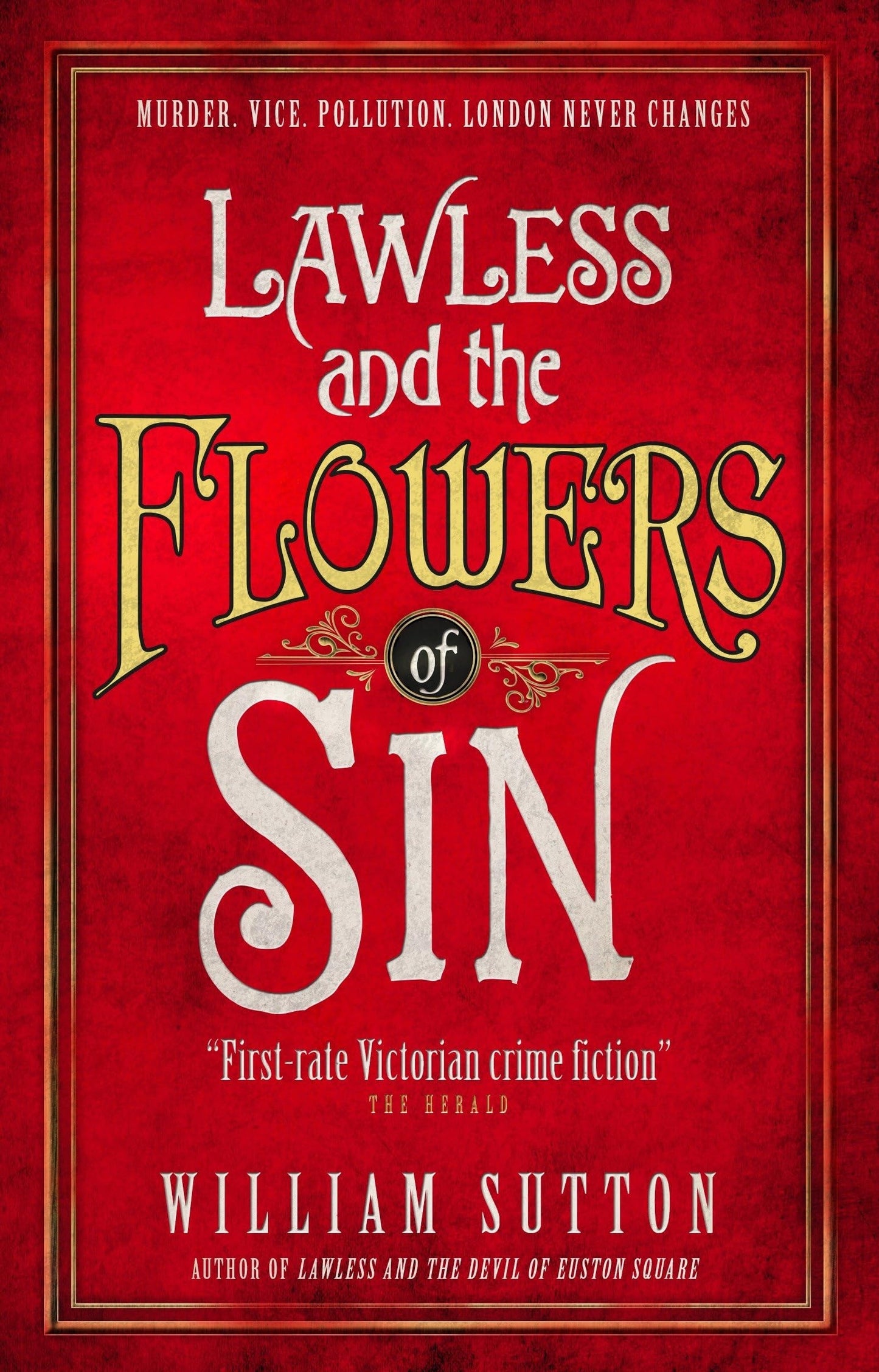 Lawless and the Flowers of Sin Lawless 2 by William Sutton
