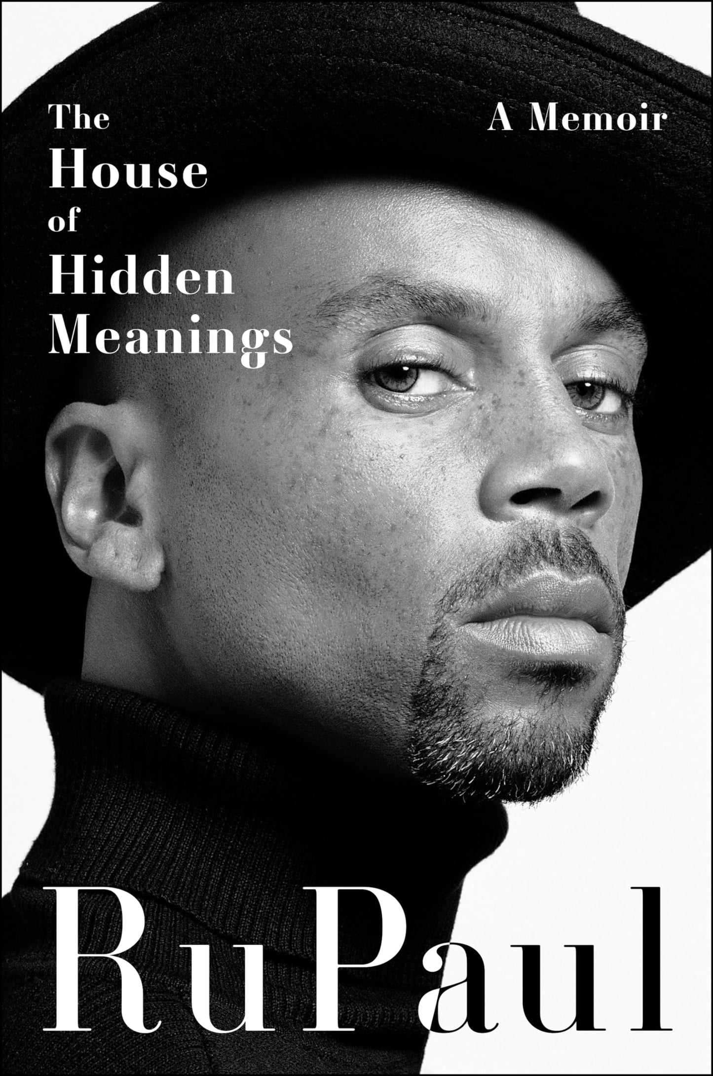 The House of Hidden Meanings The Surprising, Revealing and Poignant Memoir from a Pop Culture Icon and Bestselling Author for Readers Who Loved the WOMAN in ME, LOVE PAMELA and PAGEBOY by RuPaul