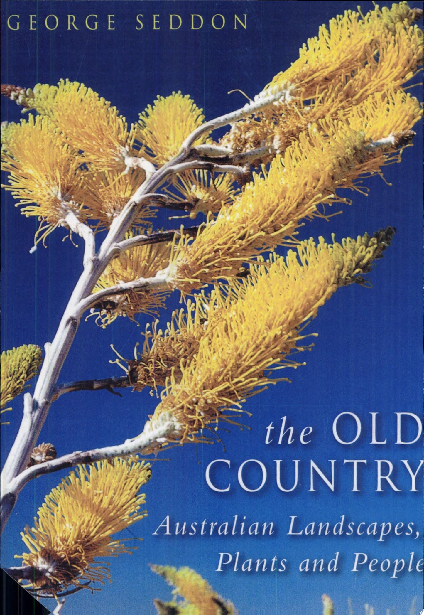 The Old Country Australian Landscapes, Plants and People by George Seddon - USED
