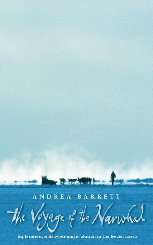 The Voyage of the Narwhal by Andrea Barrett - USED