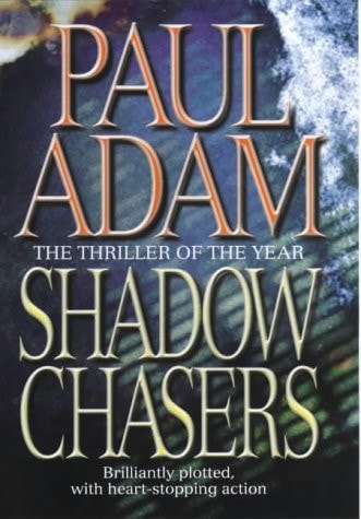 Shadow Chasers by Paul Adam