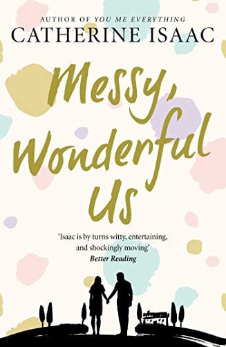 Messy, Wonderful Us by Catherine Isaac - USED