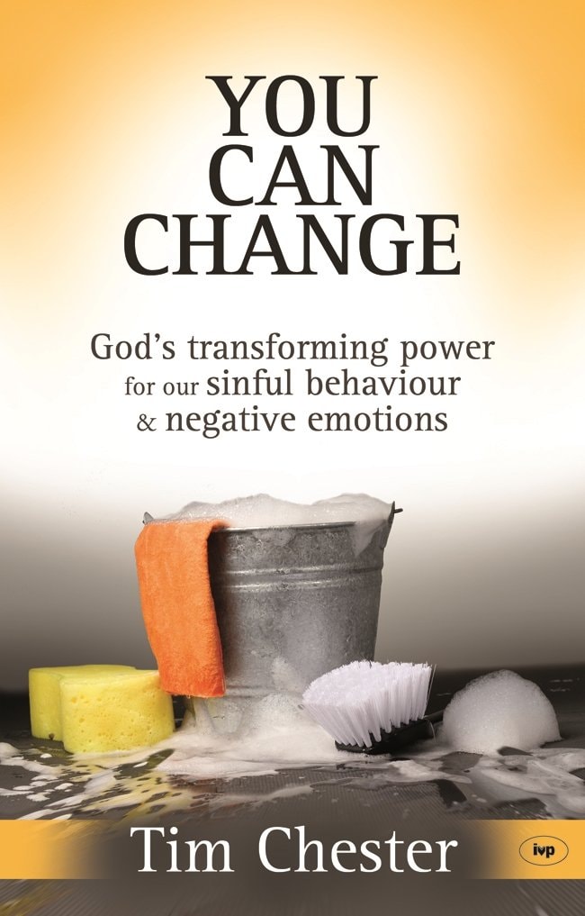 You Can Change God's Transforming Power For Our Sinful Behaviour And Negative Emotions by Tim Chester - USED