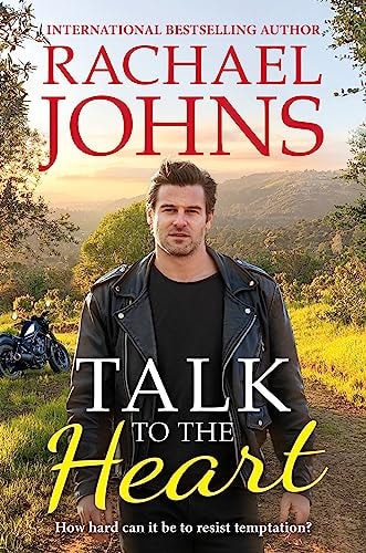 Talk to the Heart (Rose Hill, #3) by Rachael Johns