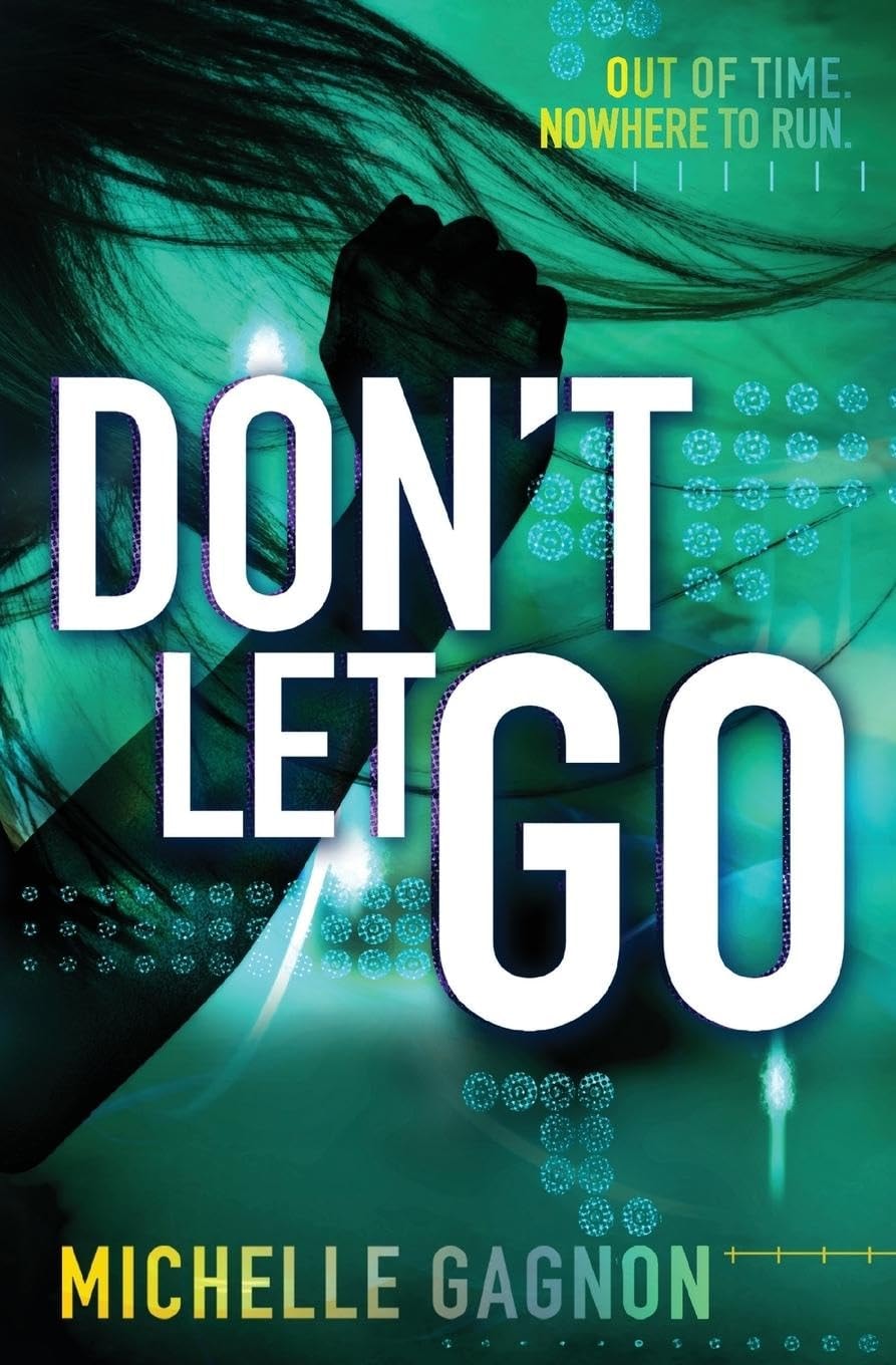 Don't Let Go by Michelle Gagnon