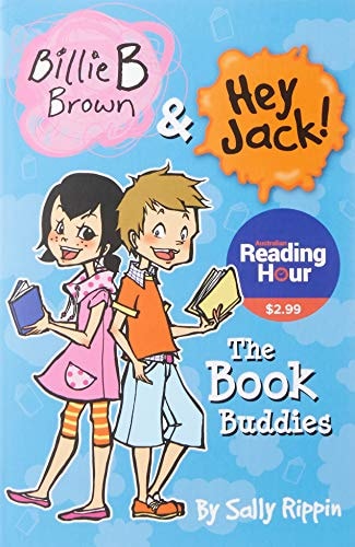 The Book Buddies Billie B Brown and Hey Jack! Australian Reading Hour by Sally Rippin - USED