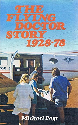 The flying doctor story 1928-78 by Page, Michael F - USED