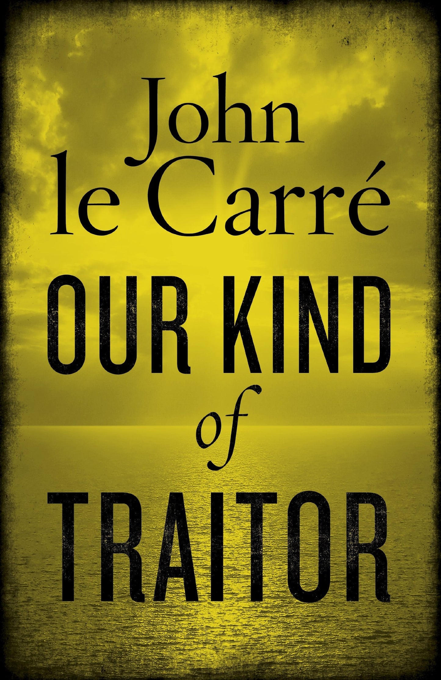 Our Kind of Traitor by John Le Carré - USED