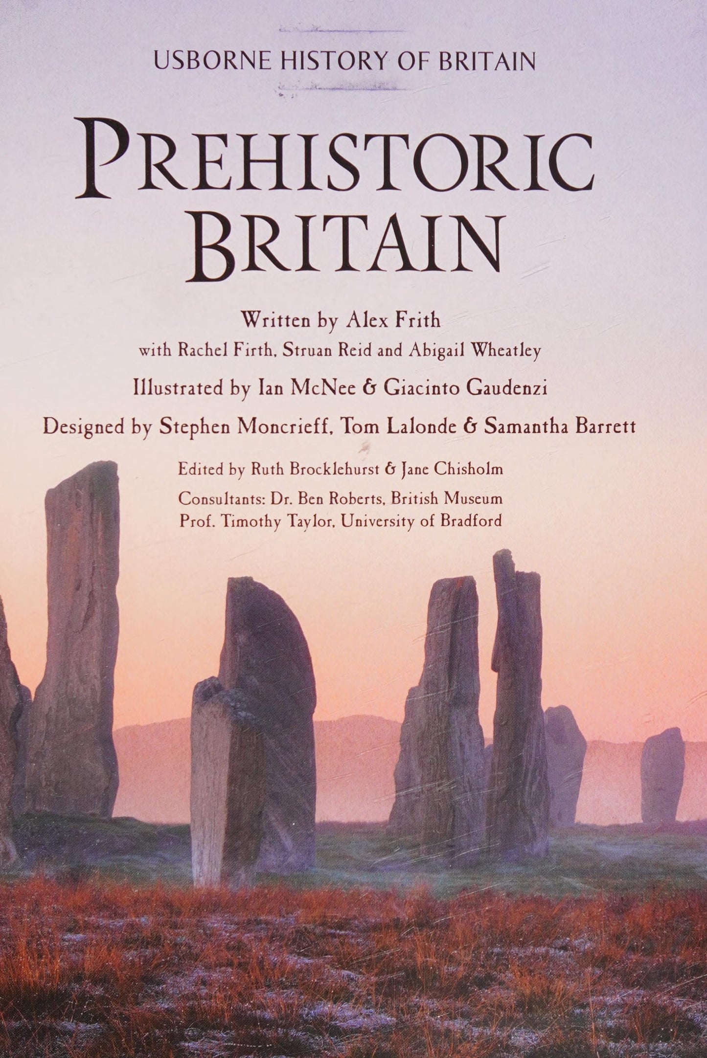 Prehistoric Britain by Alex Frith,Rachel Firth,Struan Reid,Abigail Wheatley