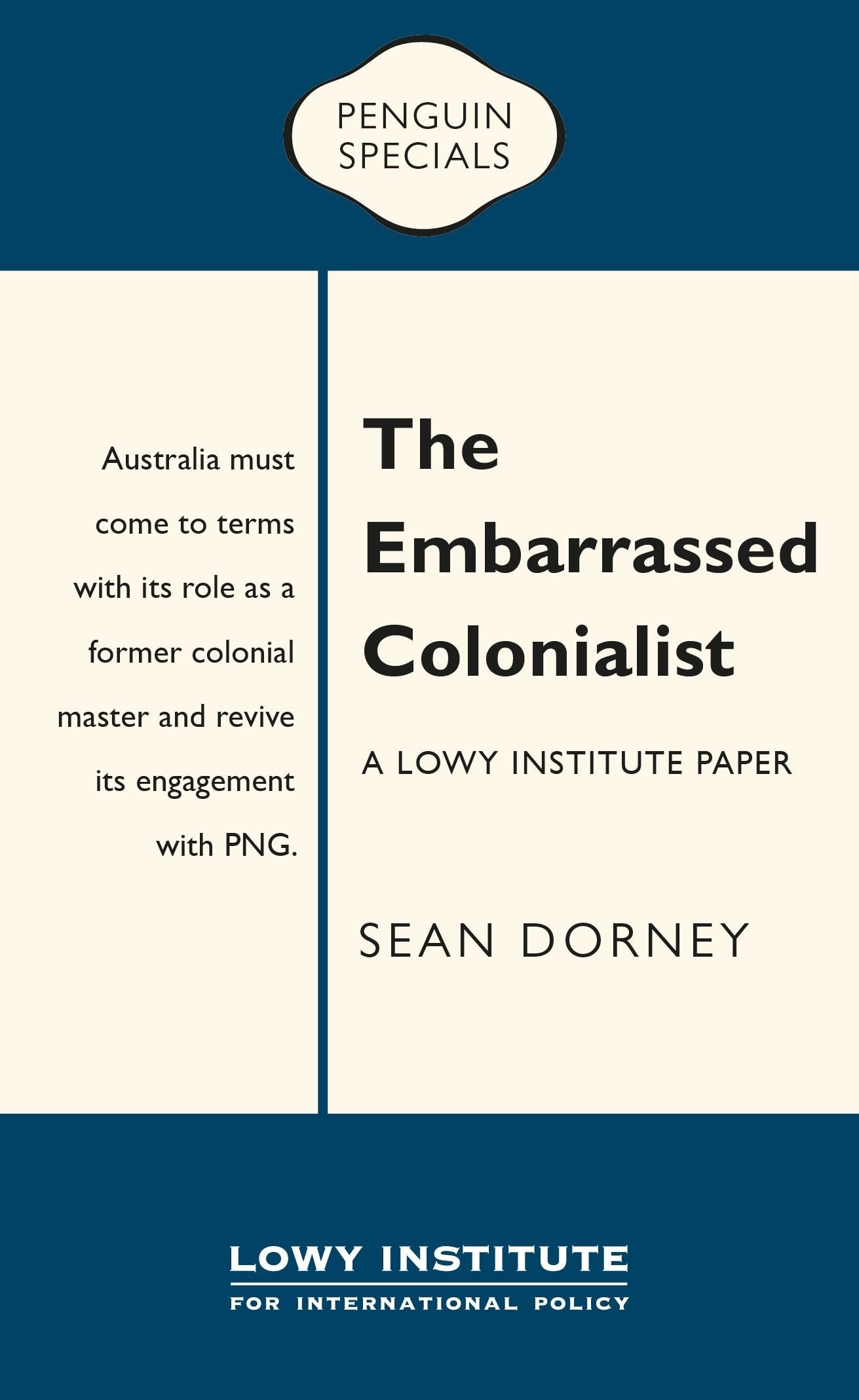 The Embarrassed Colonialist Penguin Special by Sean Dorney