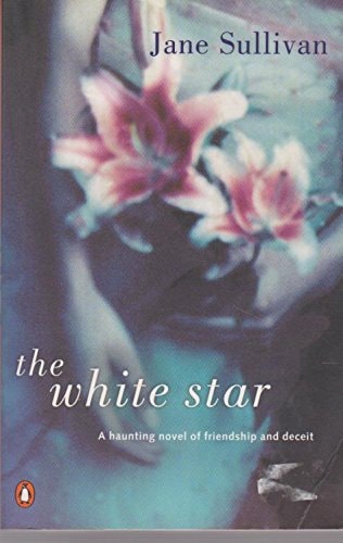 The White Star by Jane Sullivan