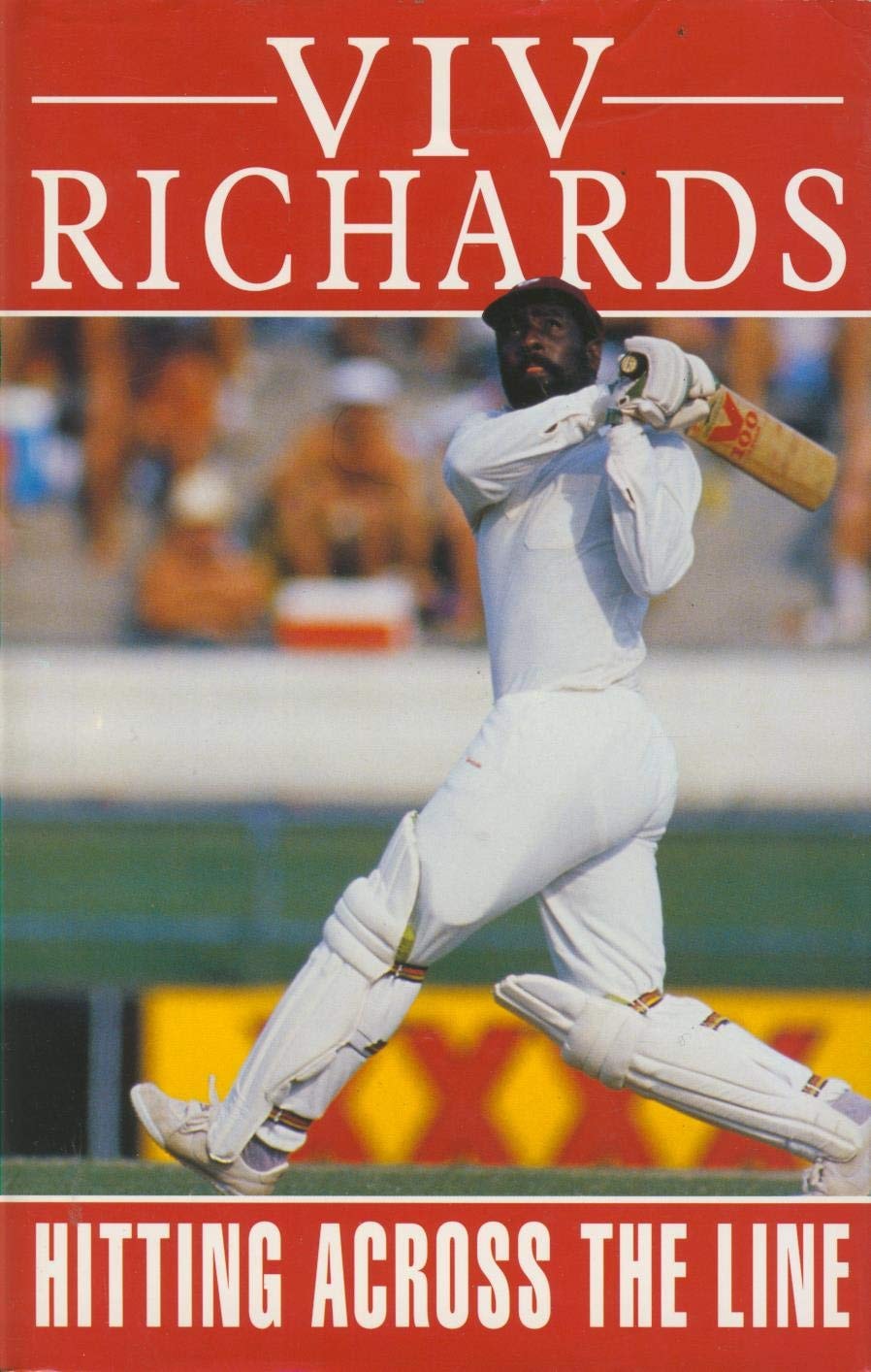 Hitting Across the Line An Autobiography by Richards, Viv - USED