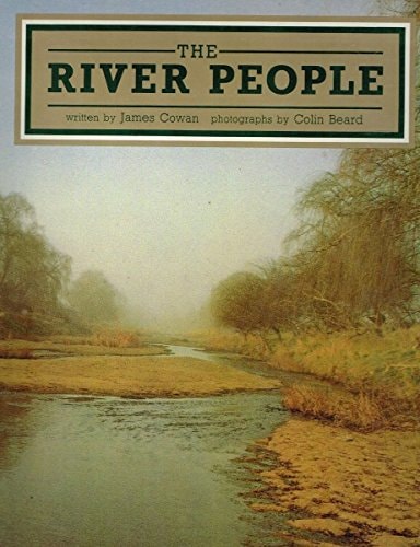 The River People by James Cowan - USED