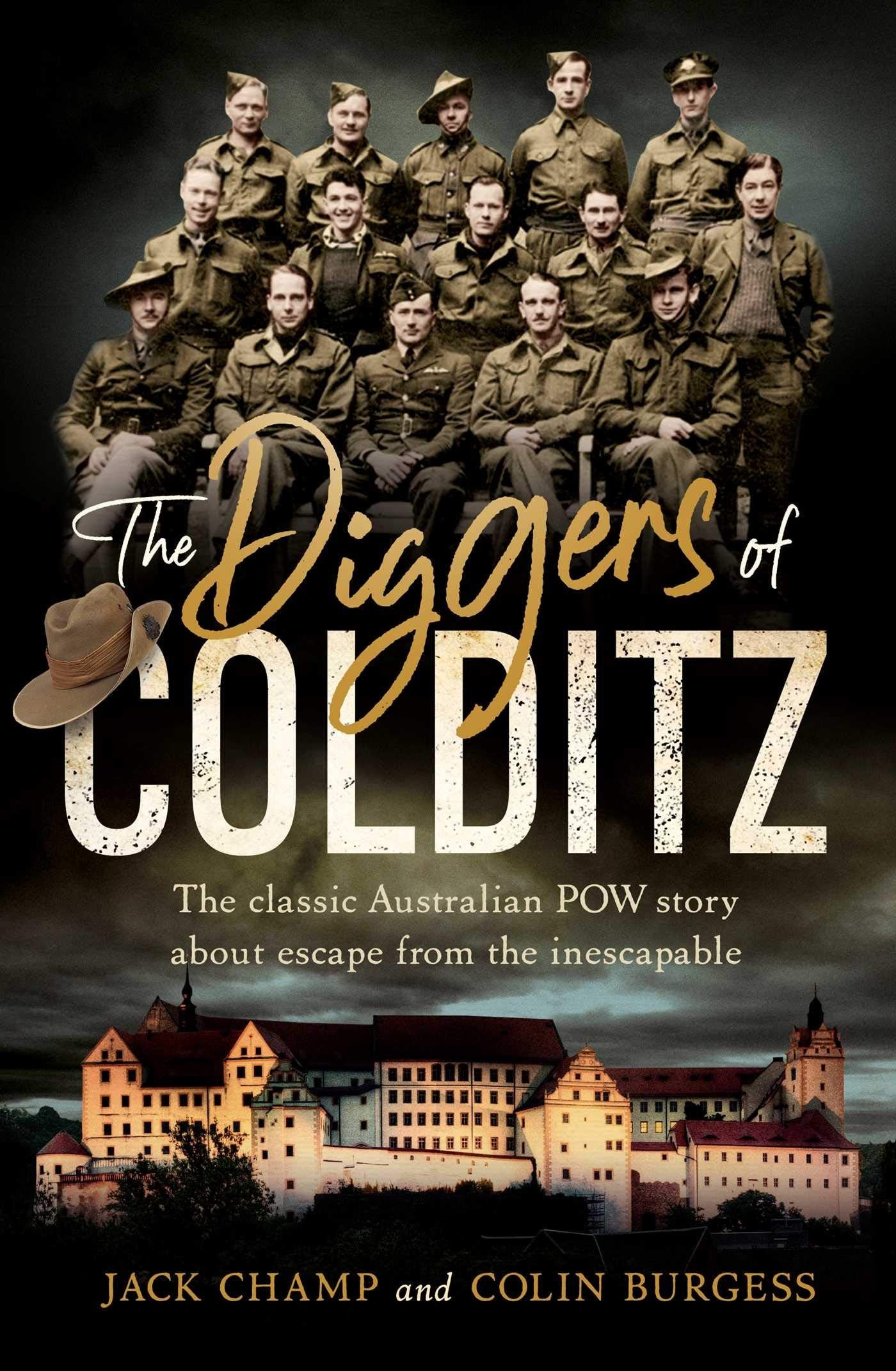 The Diggers of Colditz by Jack Champ,Colin Burgess - USED