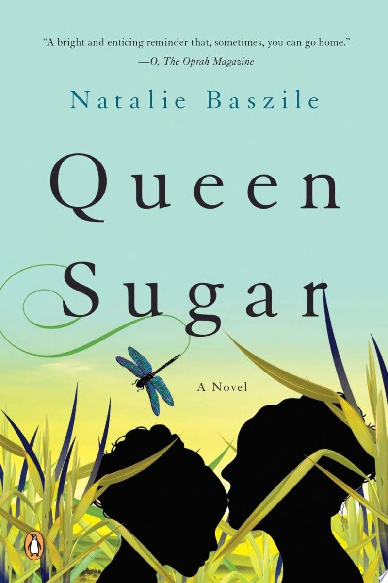 Queen Sugar A Novel by Natalie Baszile