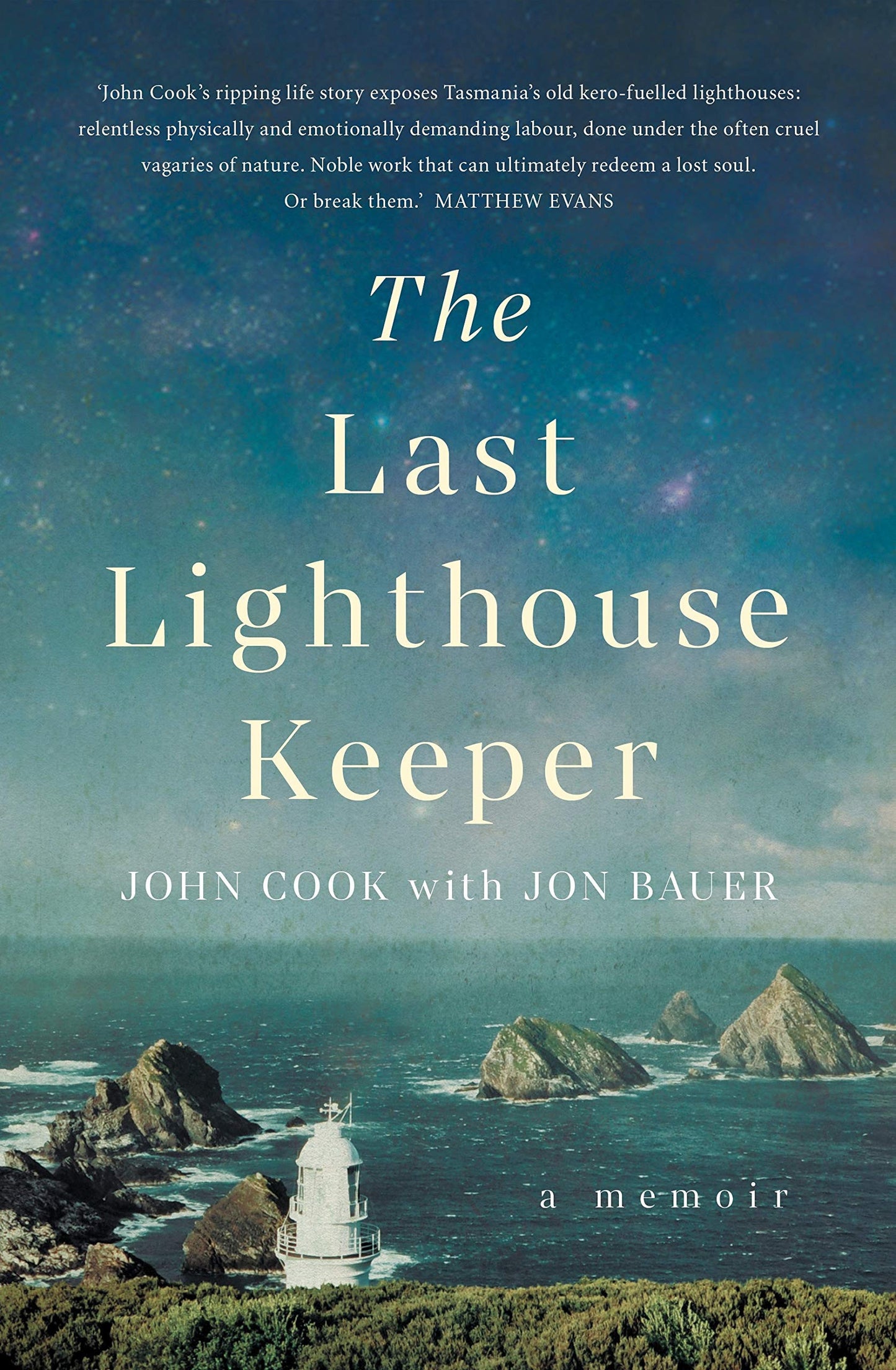 The Last Lighthouse Keeper A Memoir by John Cook,Jon Bauer