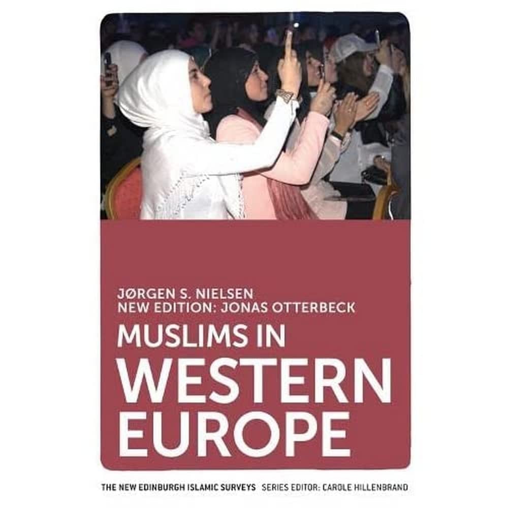Muslims in Western Europe by Jørgen S. Nielsen,Jonas Otterbeck