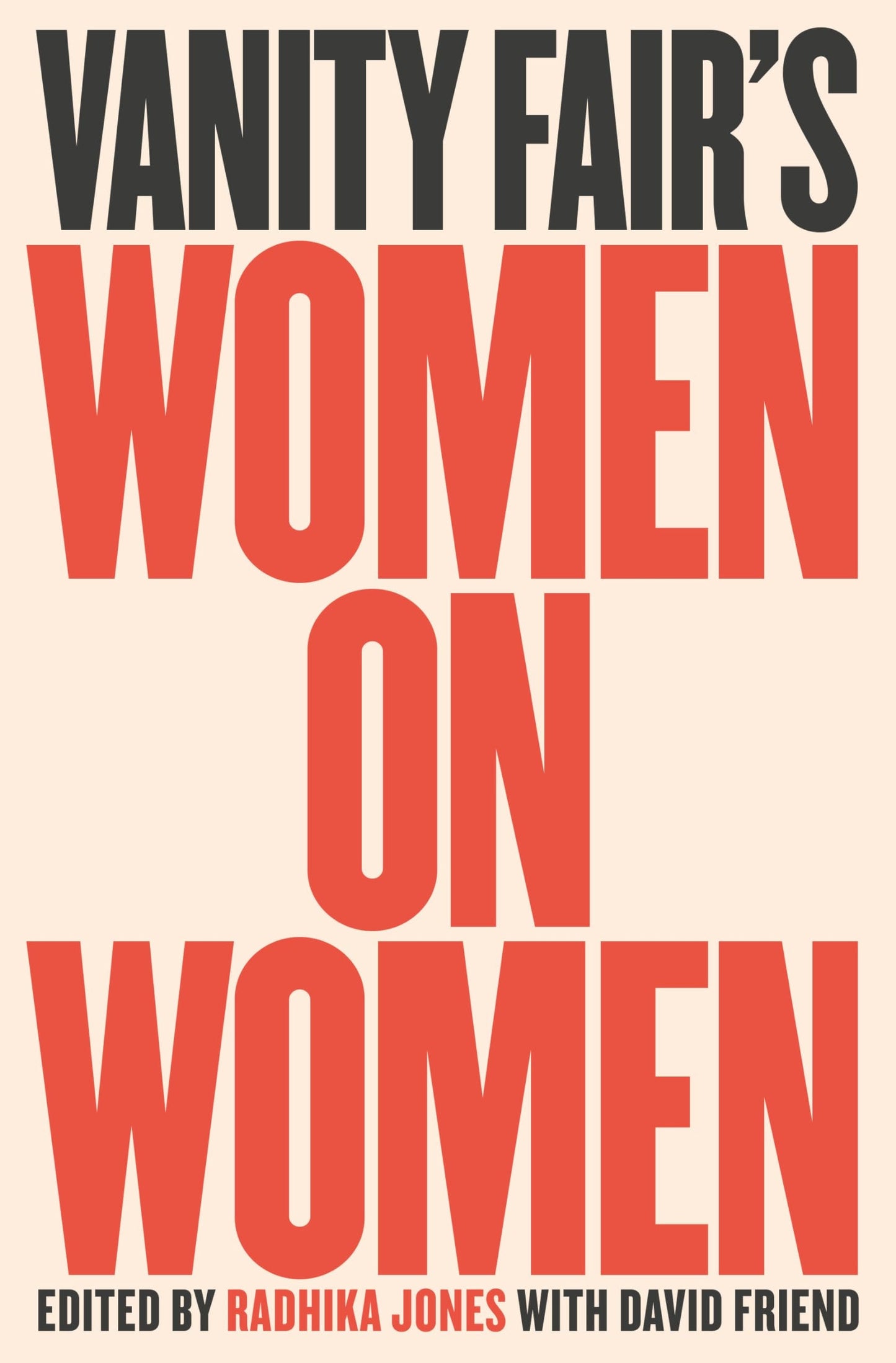 Vanity Fair's Women on Women by Radhika Jones