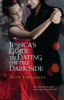 Jessica's Guide to Dating on the Dark Side by Beth Fantaskey - USED